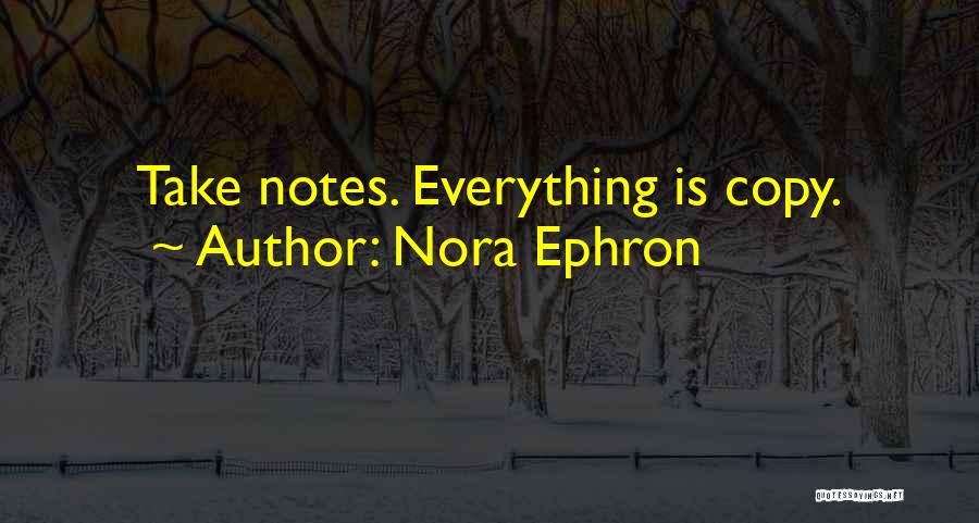 Best Nora Ephron Quotes By Nora Ephron