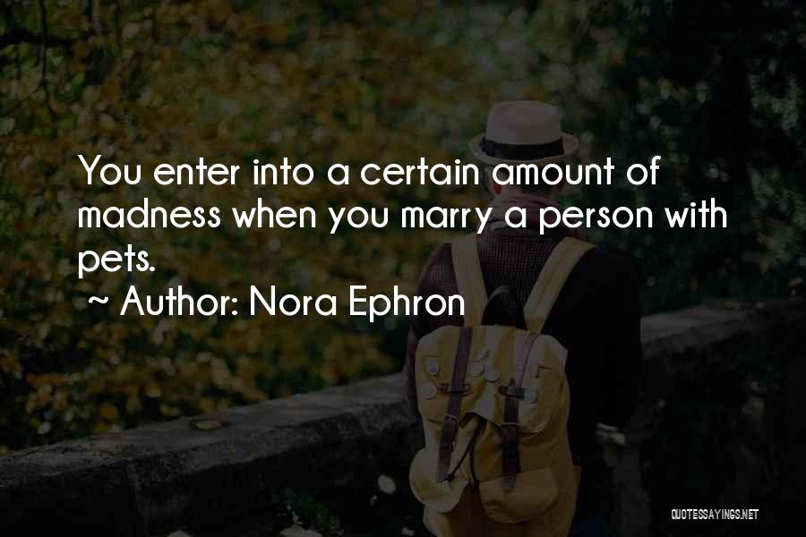 Best Nora Ephron Quotes By Nora Ephron