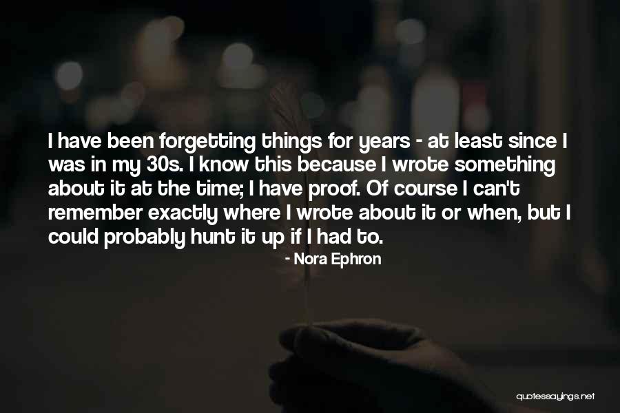 Best Nora Ephron Quotes By Nora Ephron