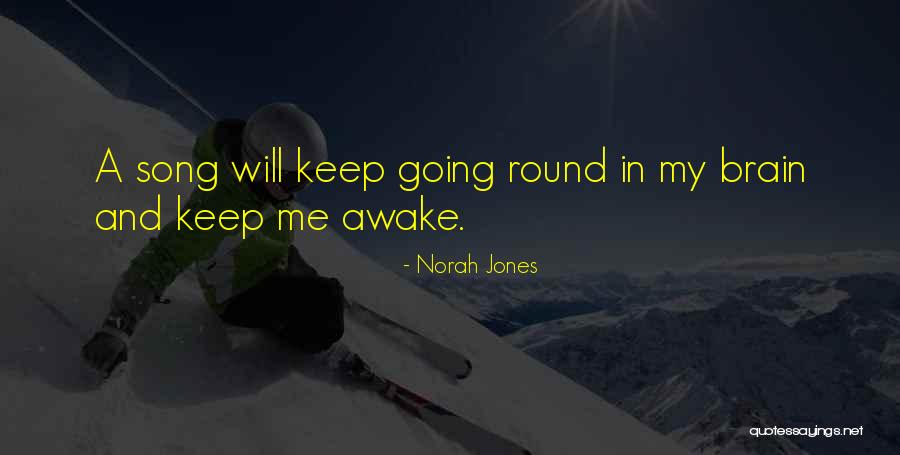 Best Norah Jones Song Quotes By Norah Jones