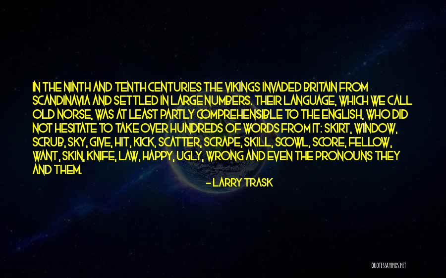 Best Norse Quotes By Larry Trask Best Norse Quotes By Larry Trask