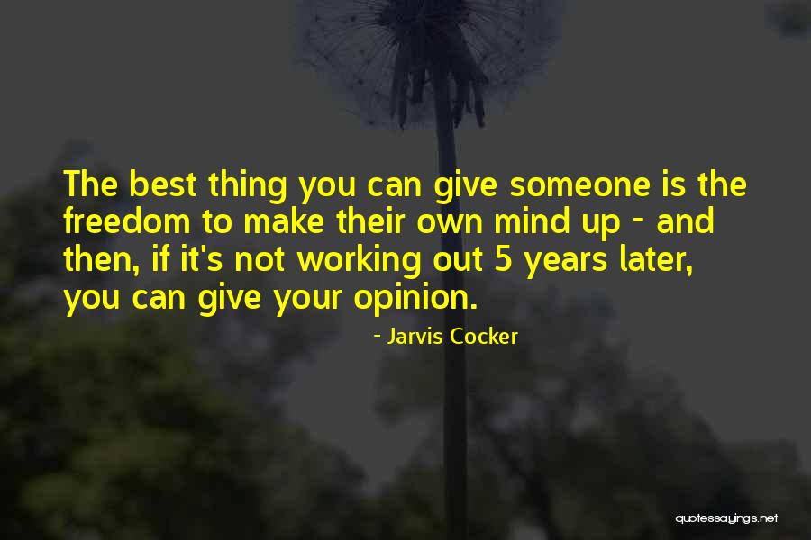 Best Not Giving Up Quotes By Jarvis Cocker