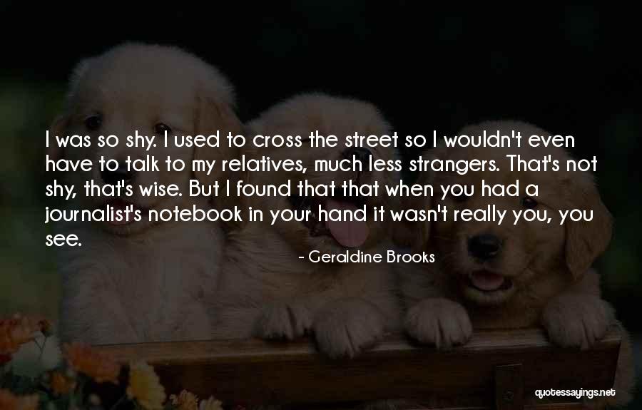 Best Notebook Quotes By Geraldine Brooks Best Notebook Quotes By Geraldine Brooks