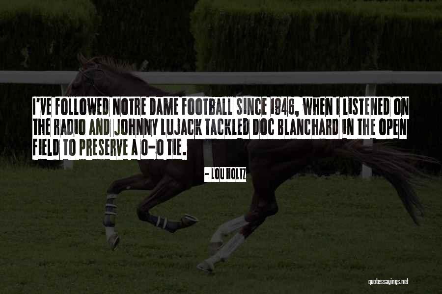 Best Notre Dame Football Quotes By Lou Holtz