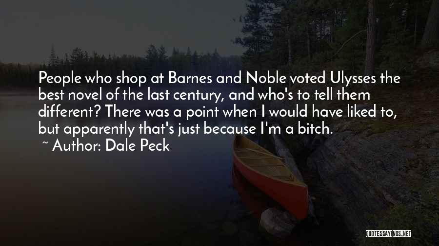 Best Novel Quotes By Dale Peck