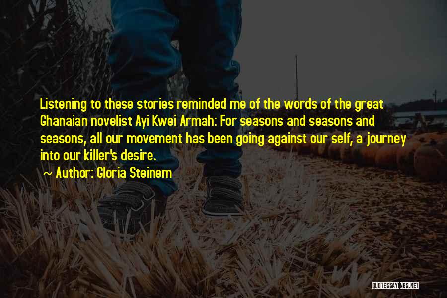 Best Novelist Quotes By Gloria Steinem