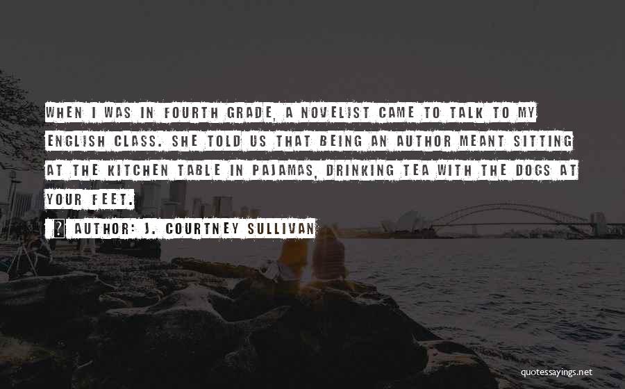 Best Novelist Quotes By J. Courtney Sullivan