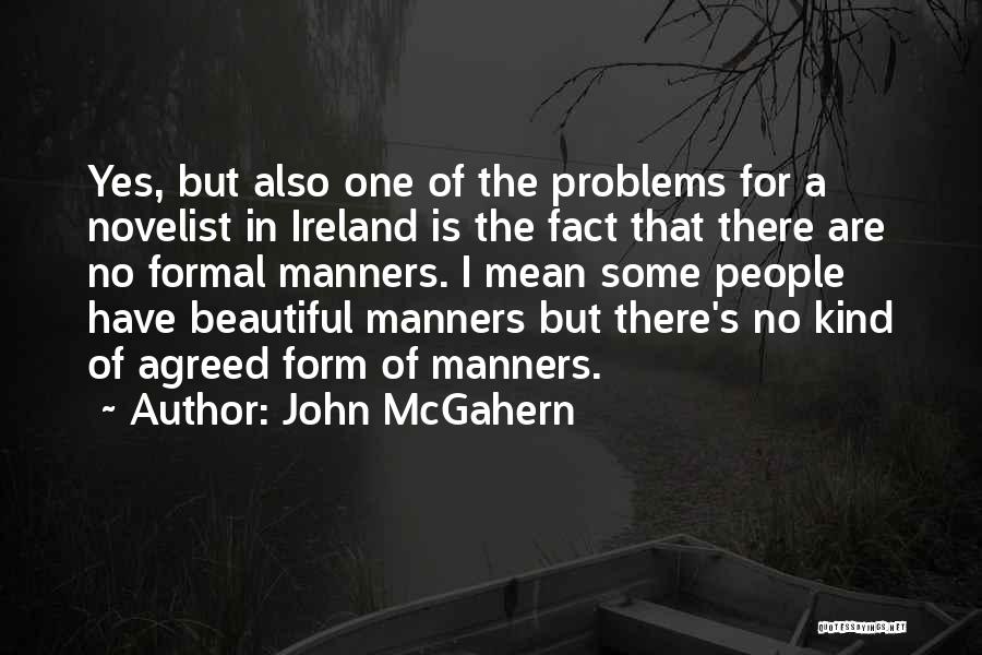 Best Novelist Quotes By John McGahern