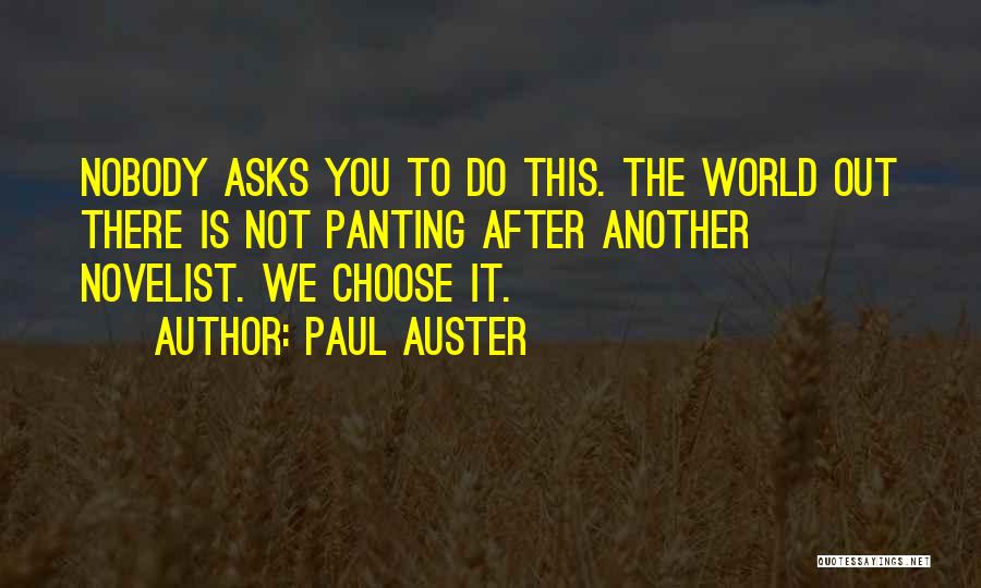 Best Novelist Quotes By Paul Auster