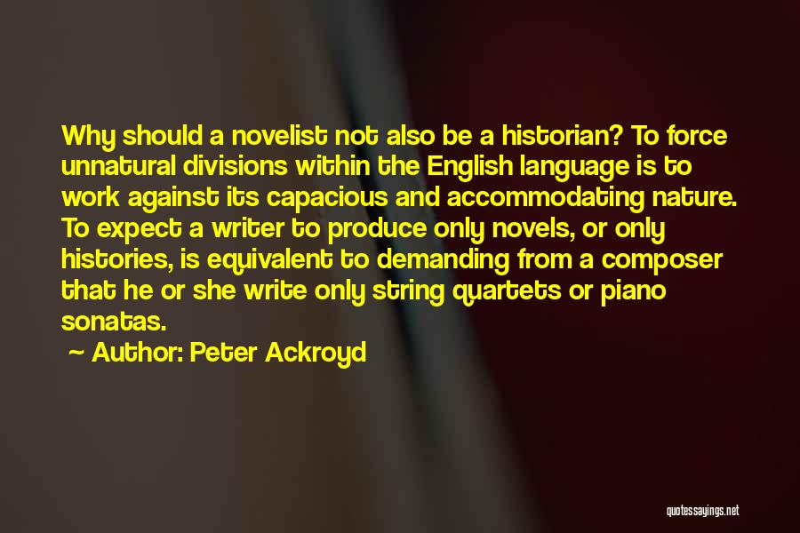 Best Novelist Quotes By Peter Ackroyd