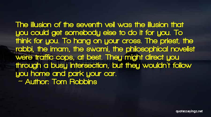 Best Novelist Quotes By Tom Robbins