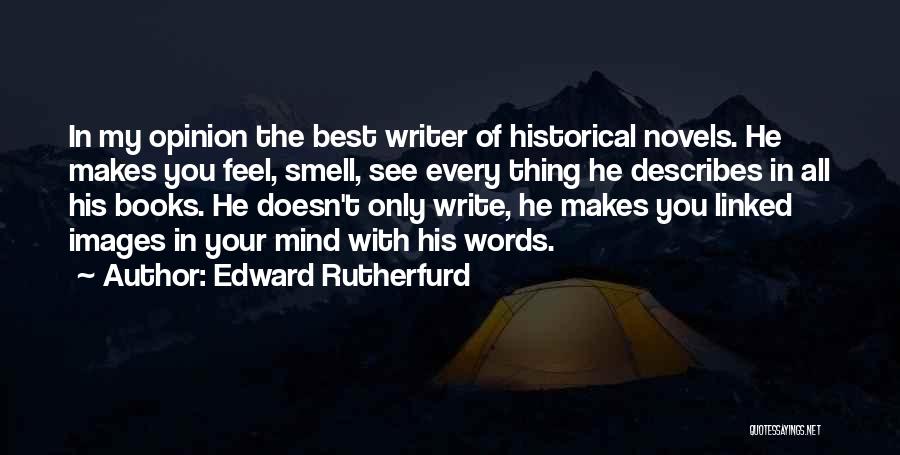 Best Novels Quotes By Edward Rutherfurd