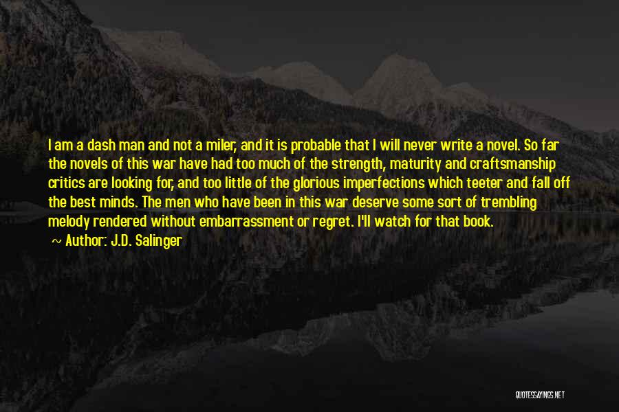 Best Novels Quotes By J.D. Salinger
