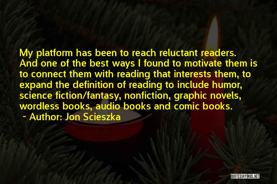 Best Novels Quotes By Jon Scieszka