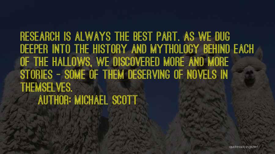 Best Novels Quotes By Michael Scott