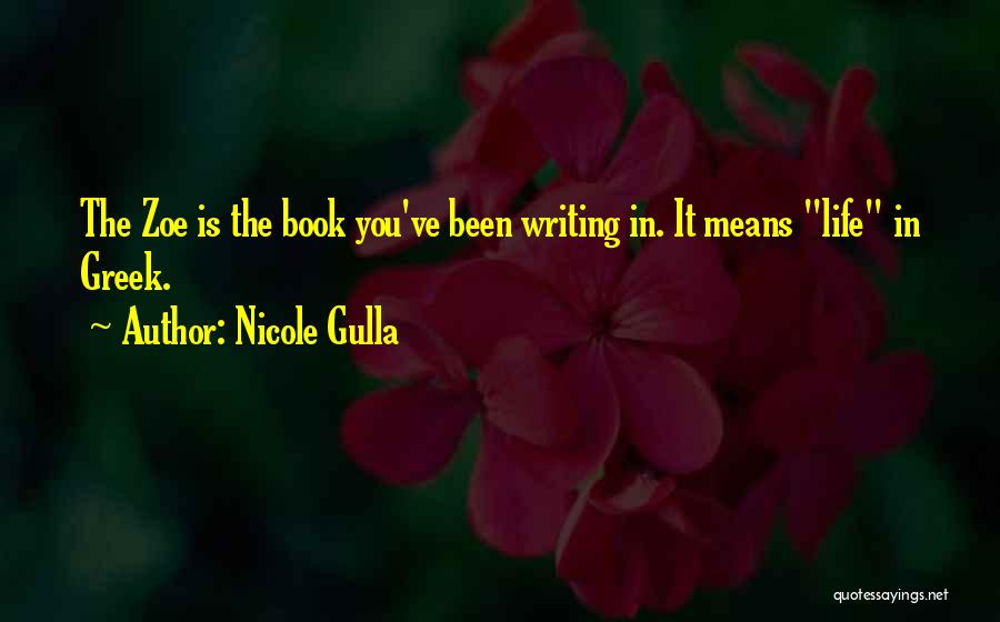 Best Novels Quotes By Nicole Gulla