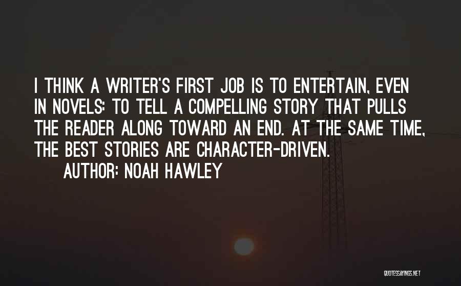Best Novels Quotes By Noah Hawley