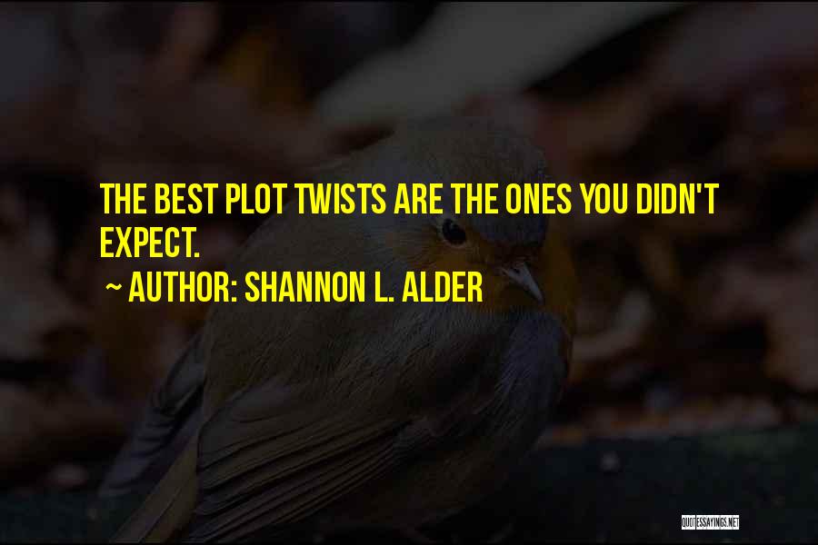 Best Novels Quotes By Shannon L. Alder