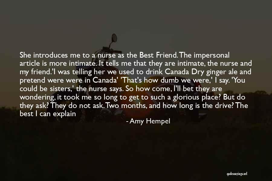 Best Nurse Quotes By Amy Hempel