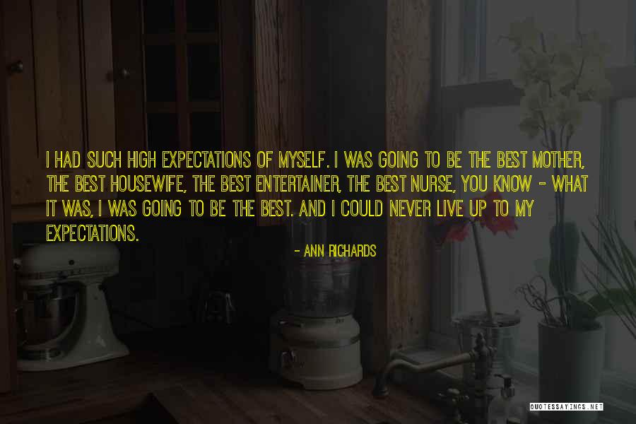 Best Nurse Quotes By Ann Richards