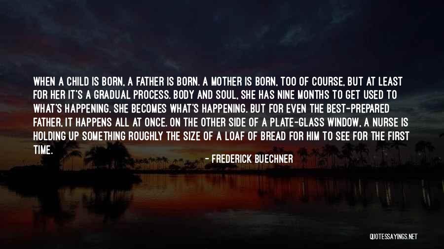 Best Nurse Quotes By Frederick Buechner