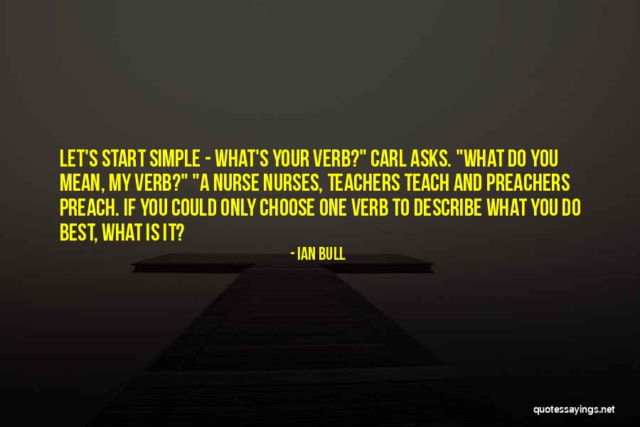 Best Nurse Quotes By Ian Bull Best Nurse Quotes By Ian Bull
