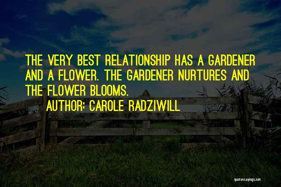 Best Nurture Quotes By Carole Radziwill