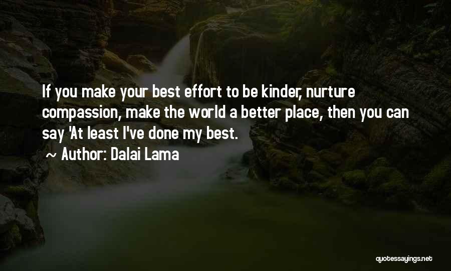 Best Nurture Quotes By Dalai Lama