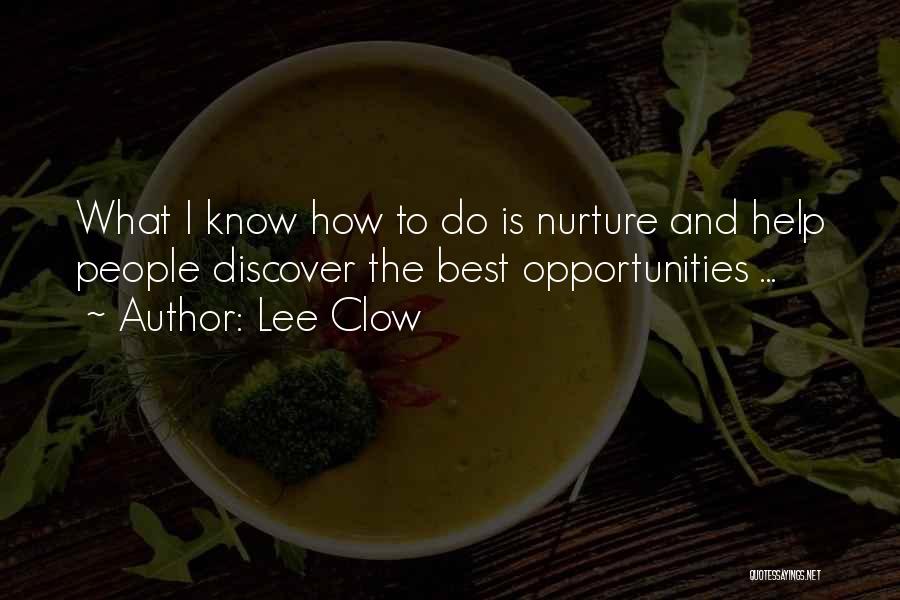 Best Nurture Quotes By Lee Clow