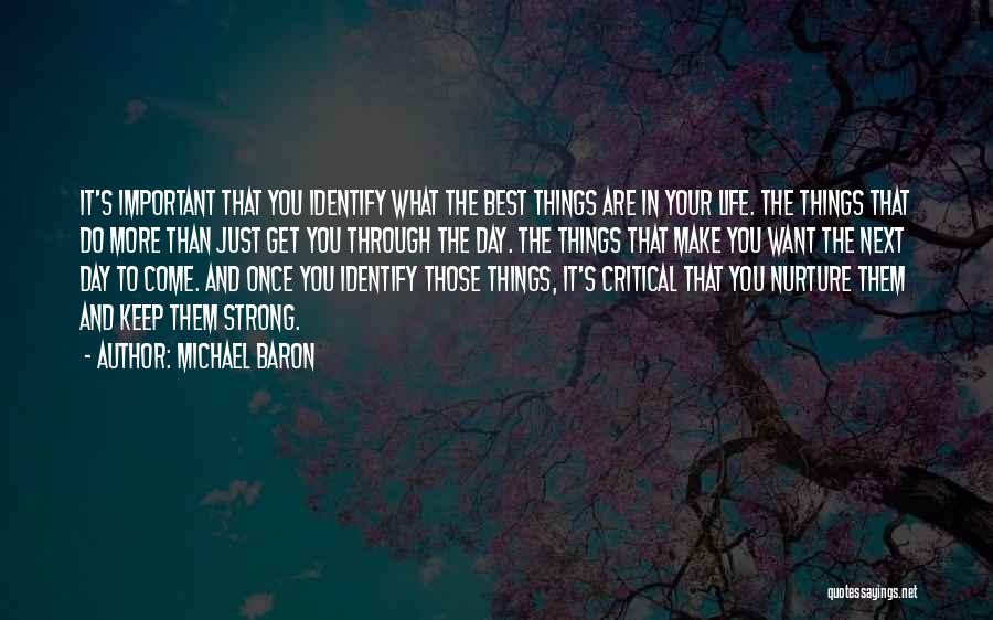 Best Nurture Quotes By Michael Baron