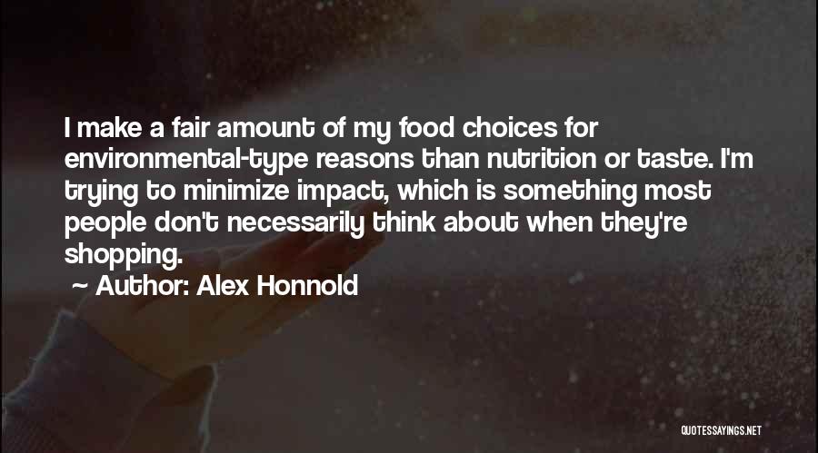 Best Nutrition Quotes By Alex Honnold