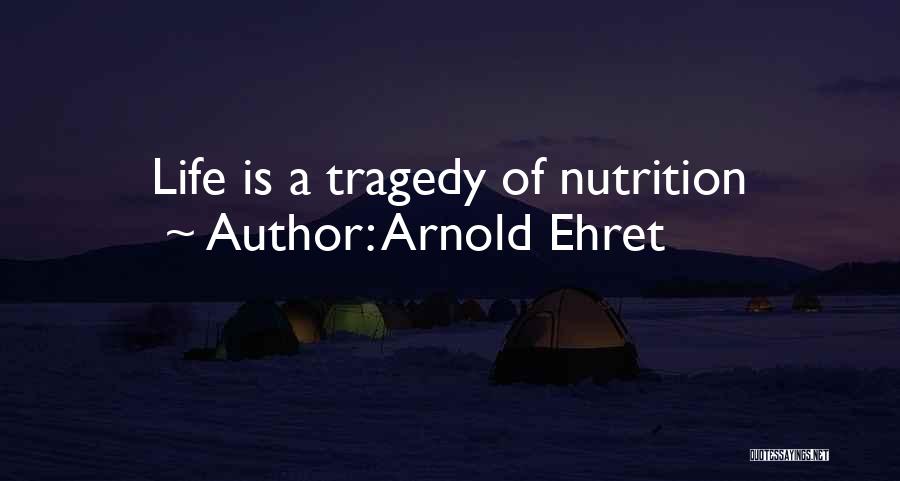 Best Nutrition Quotes By Arnold Ehret