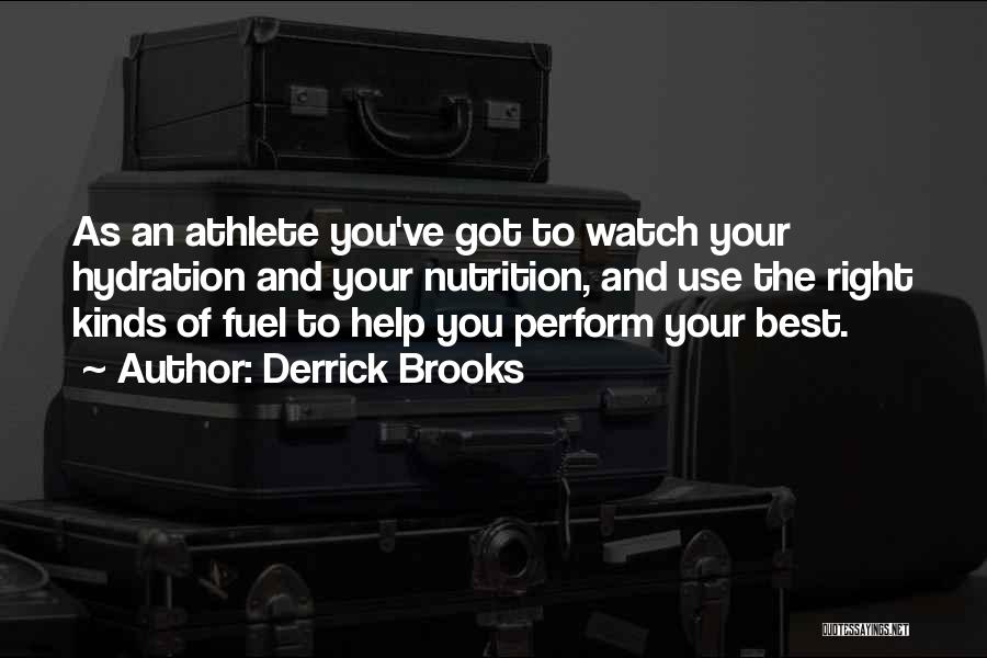 Best Nutrition Quotes By Derrick Brooks