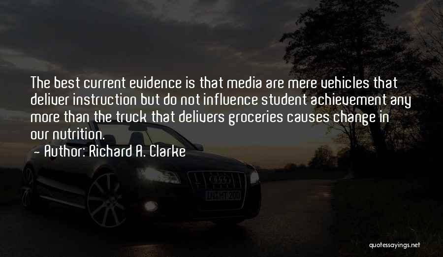 Best Nutrition Quotes By Richard A. Clarke
