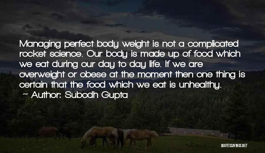 Best Nutrition Quotes By Subodh Gupta