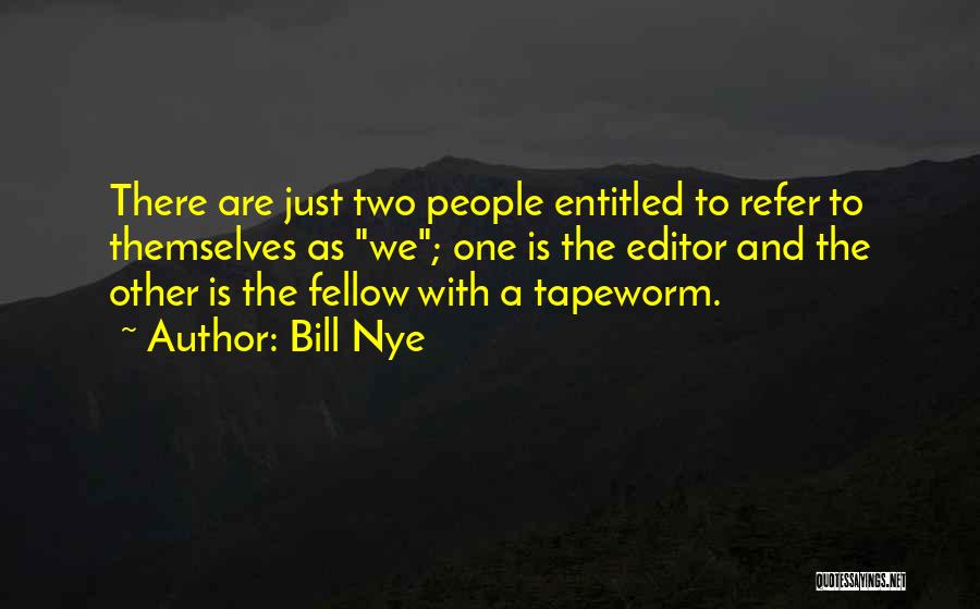 Best Nye Quotes By Bill Nye