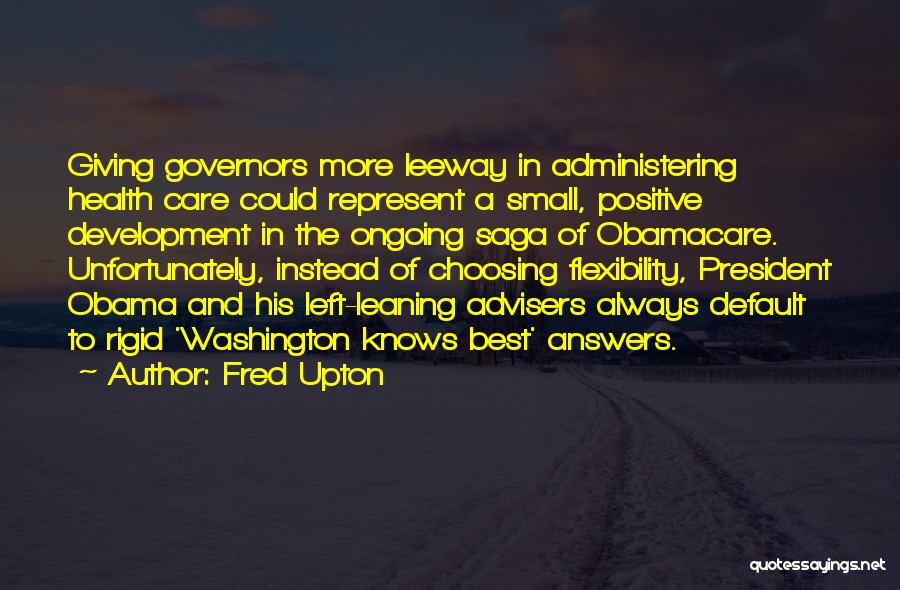 Best Obamacare Quotes By Fred Upton