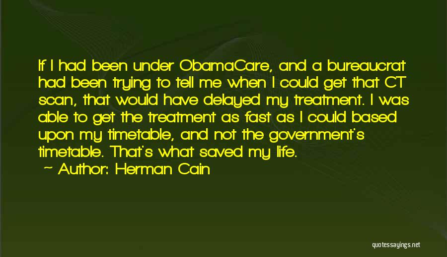 Best Obamacare Quotes By Herman Cain