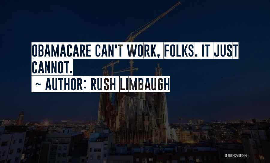 Best Obamacare Quotes By Rush Limbaugh