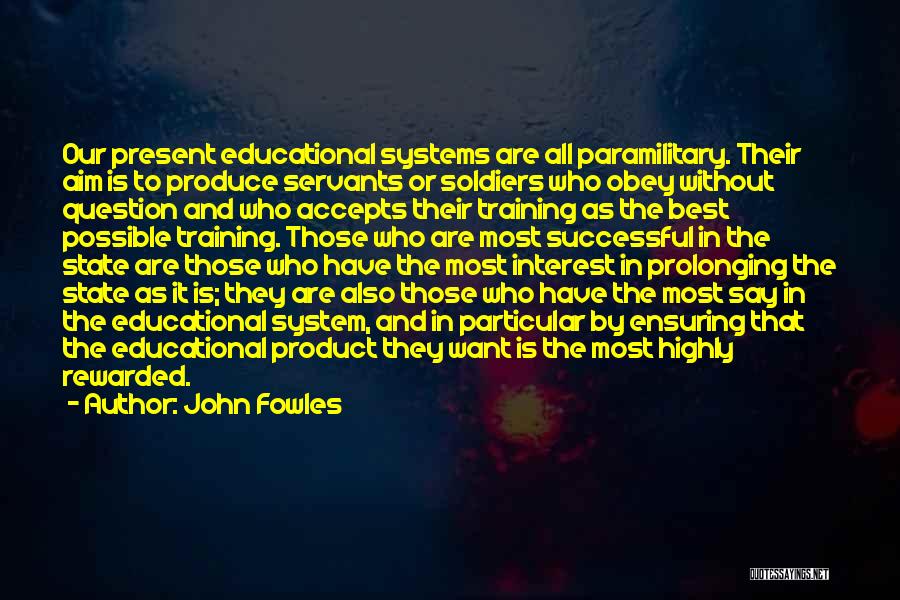 Best Obey Quotes By John Fowles
