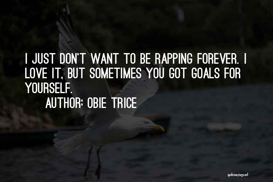 Best Obie Trice Quotes By Obie Trice