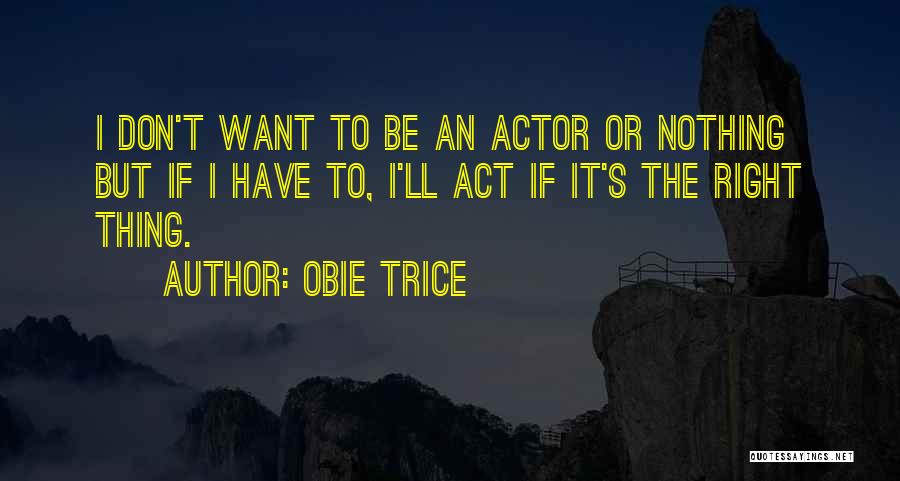 Best Obie Trice Quotes By Obie Trice