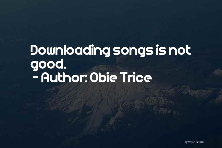 Best Obie Trice Quotes By Obie Trice