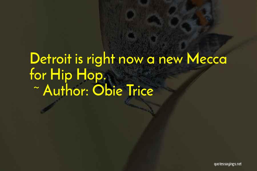 Best Obie Trice Quotes By Obie Trice