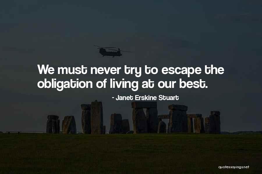 Best Obligation Quotes By Janet Erskine Stuart Best Obligation Quotes By Janet Erskine Stuart