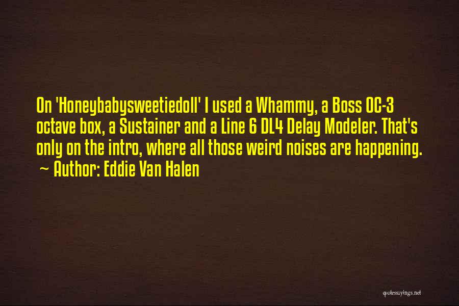 Best Oc Quotes By Eddie Van Halen