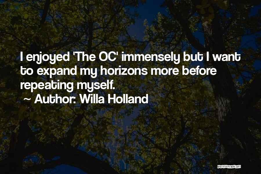 Best Oc Quotes By Willa Holland