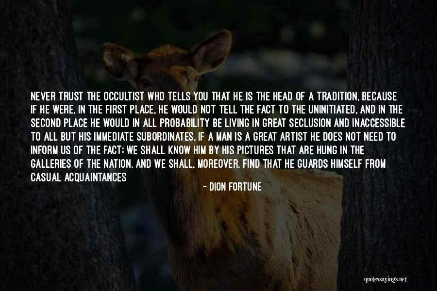 Best Occultist Quotes By Dion Fortune