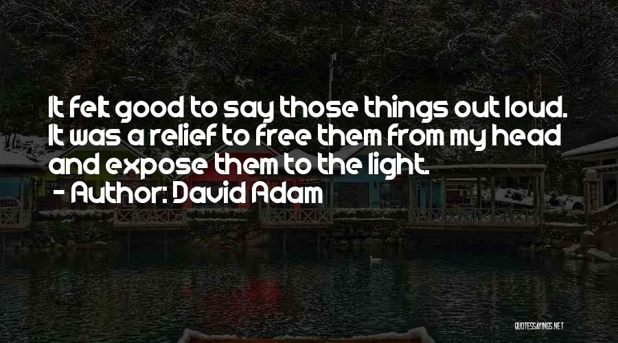 Best Ocd Quotes By David Adam