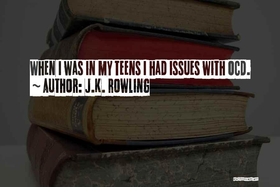 Best Ocd Quotes By J.K. Rowling